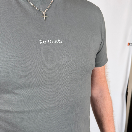 Grey t-shirt with No Chat print