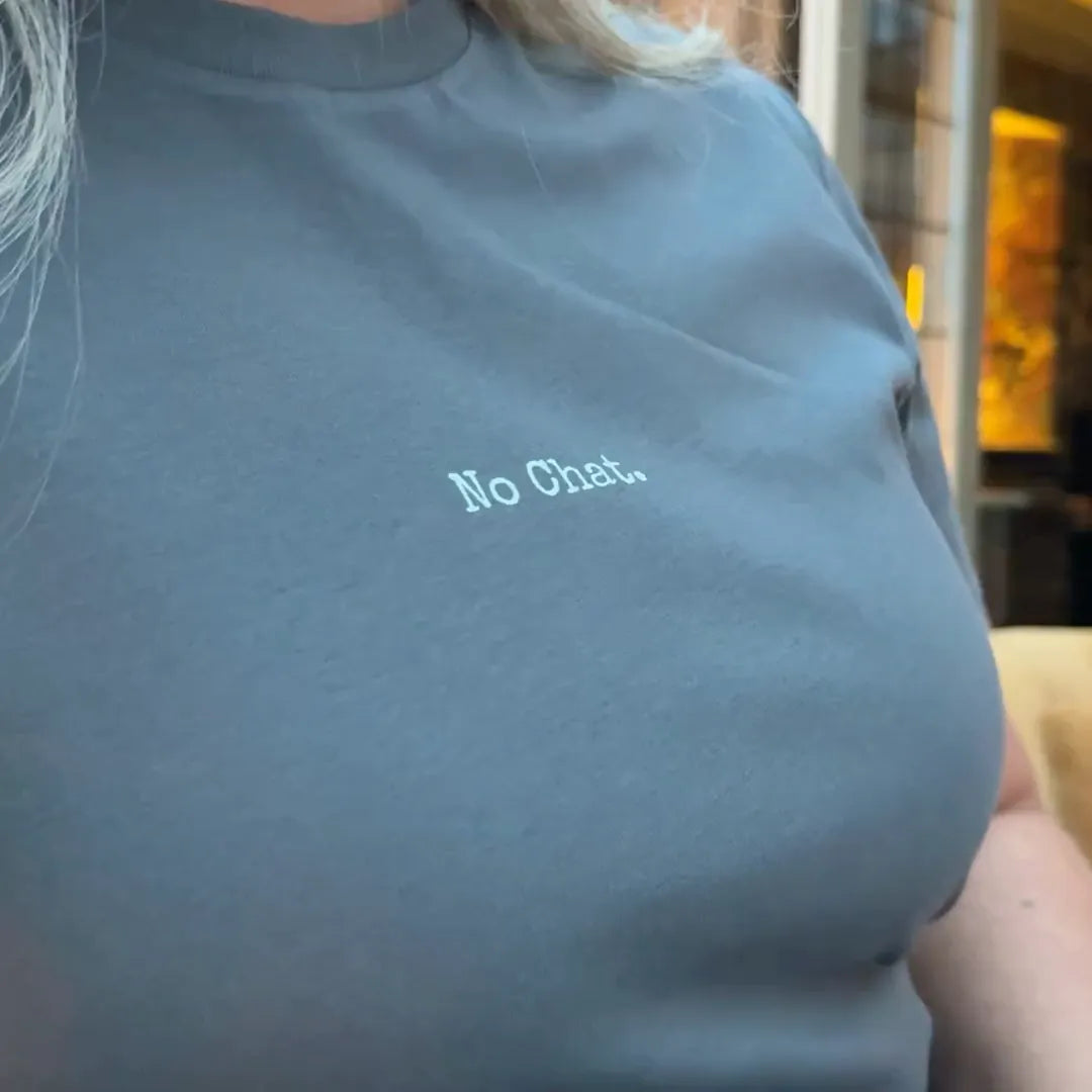 No Chat Tee – Women | Organic Cotton Statement Tee