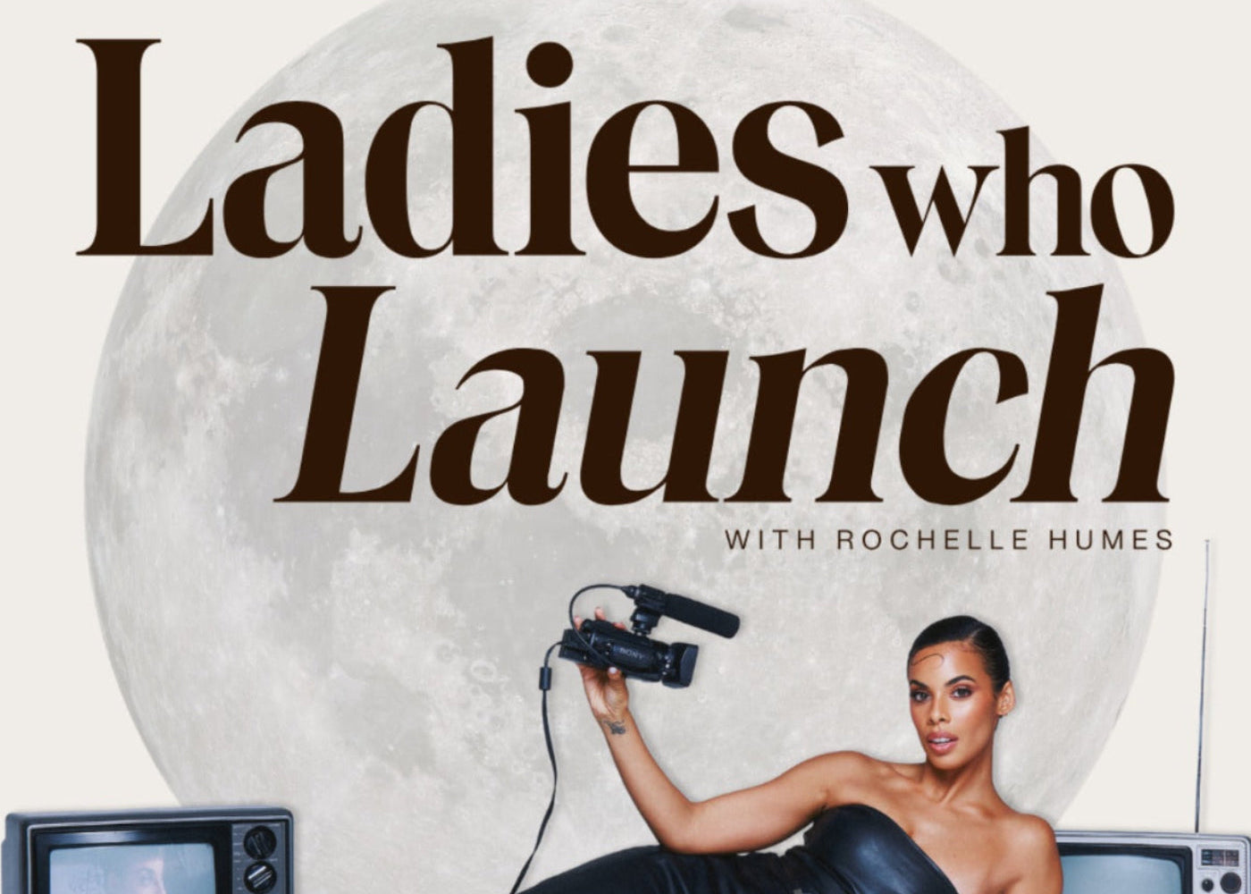 Promotional image for 'Ladies who Launch' with a woman holding camera equipment against a moonlit background.
