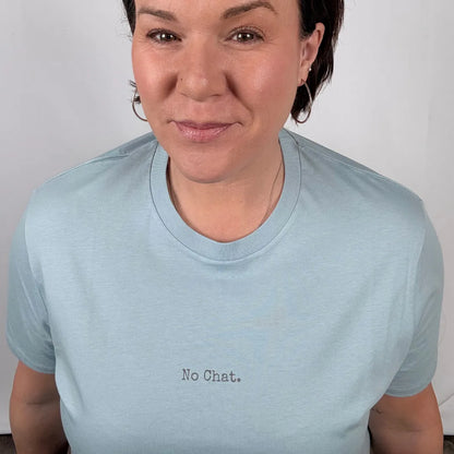No Chat Tee – Women | Organic Cotton Statement Tee