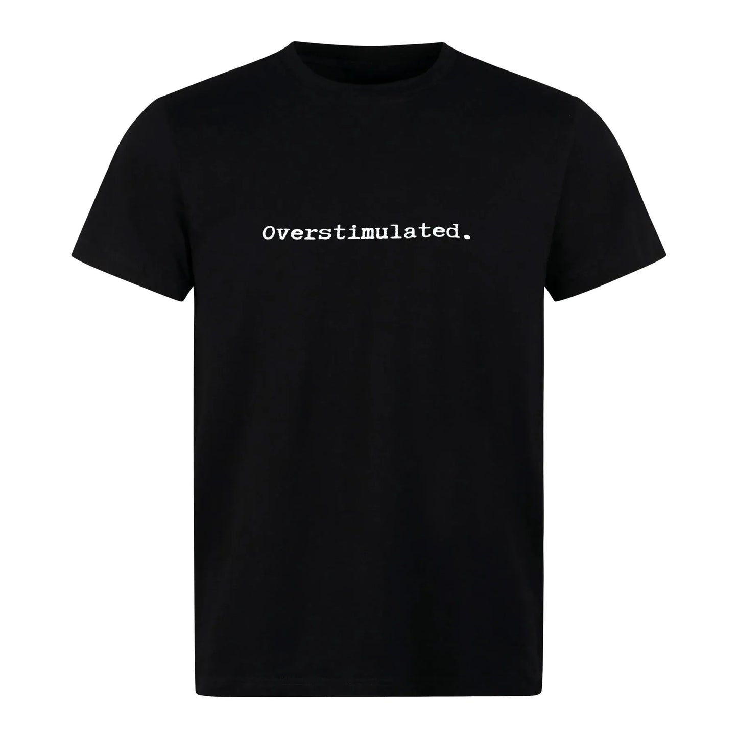 Overstimulated Tee – Men | Organic Cotton Statement Tee