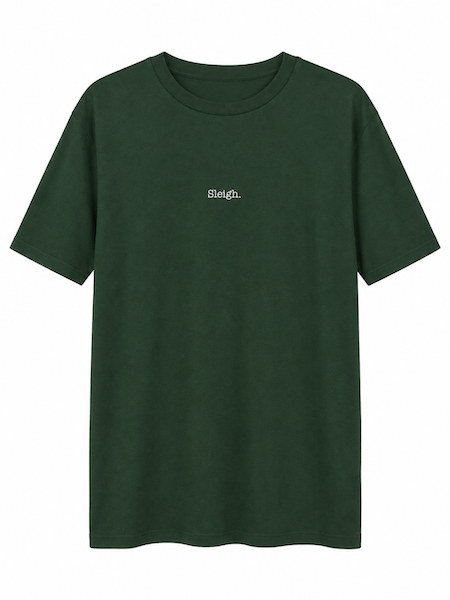 A dark forest green short-sleeve crewneck t-shirt with a small white 'Sleigh.' logo printed on the left chest, displayed against a solid white background.